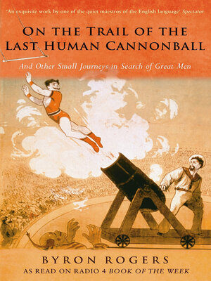 cover image of On the Trail of the Last Human Cannonball